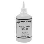 Fluxo Para Solda No Clean 250Ml IMPLASTEC Fluxo Para Solda IMPLASTEC